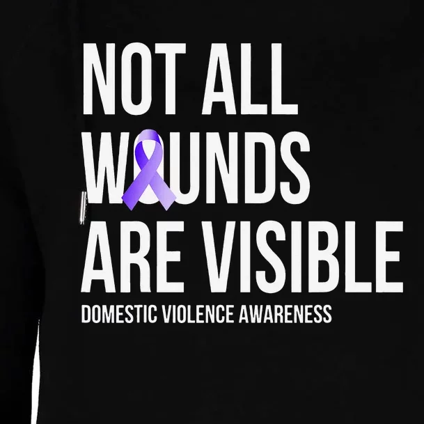 Not All Wounds Are Visible Domestic Violence Awareness Womens Funnel Neck Pullover Hood