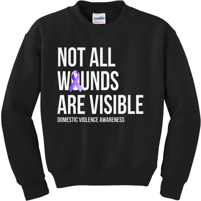 Not All Wounds Are Visible Domestic Violence Awareness Kids Sweatshirt