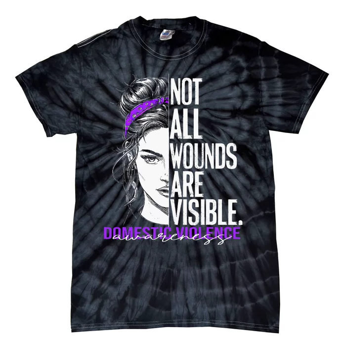 Not All Wounds Are Visible Wo Domestic Violence Awareness Tie-Dye T-Shirt