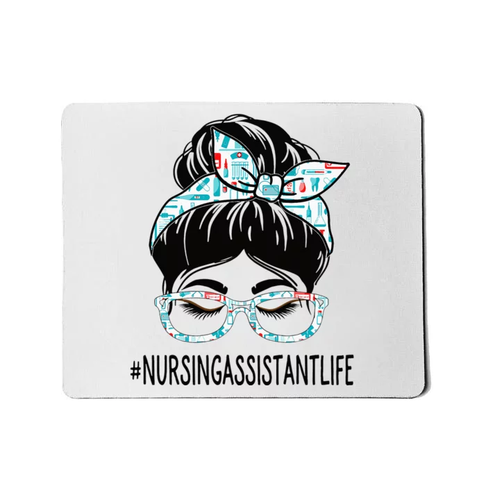 Nursing Assistant Week Appreciation Women Messy Bun For Work Mousepad