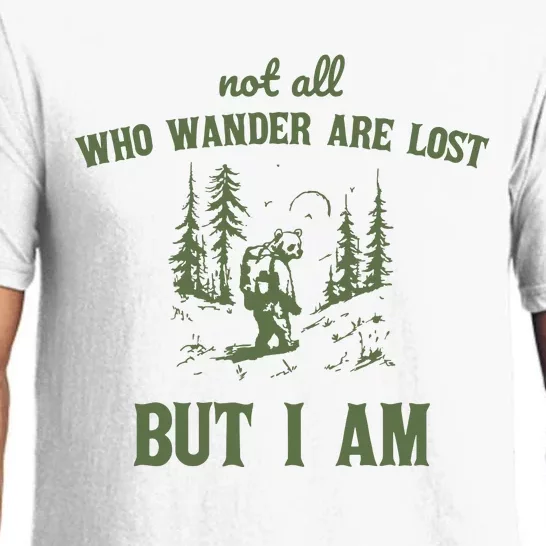 Not All Who Wander Are Lost But I Am Retro Pajama Set