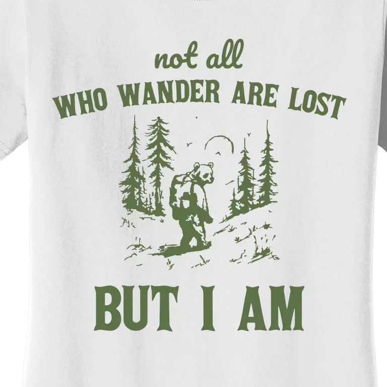 Not All Who Wander Are Lost But I Am Retro Women's T-Shirt