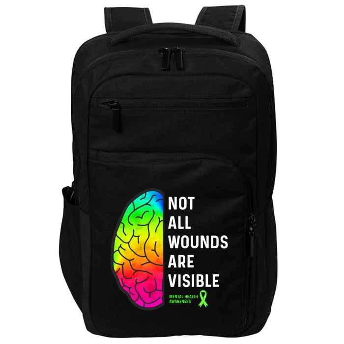 Not All Wounds Are Visible Gift Tal Health Awareness Great Gift Impact Tech Backpack