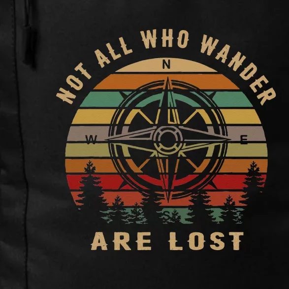 Not All Who Wander Are Lost Funny Outdoor Hiking Traveling Daily Commute Backpack