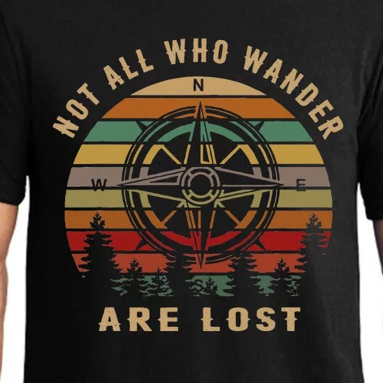 Not All Who Wander Are Lost Funny Outdoor Hiking Traveling Pajama Set