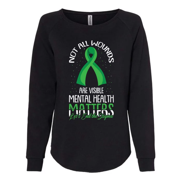 Not All Wounds Are Visible Tal Health Awareness Meaningful Gift Womens California Wash Sweatshirt