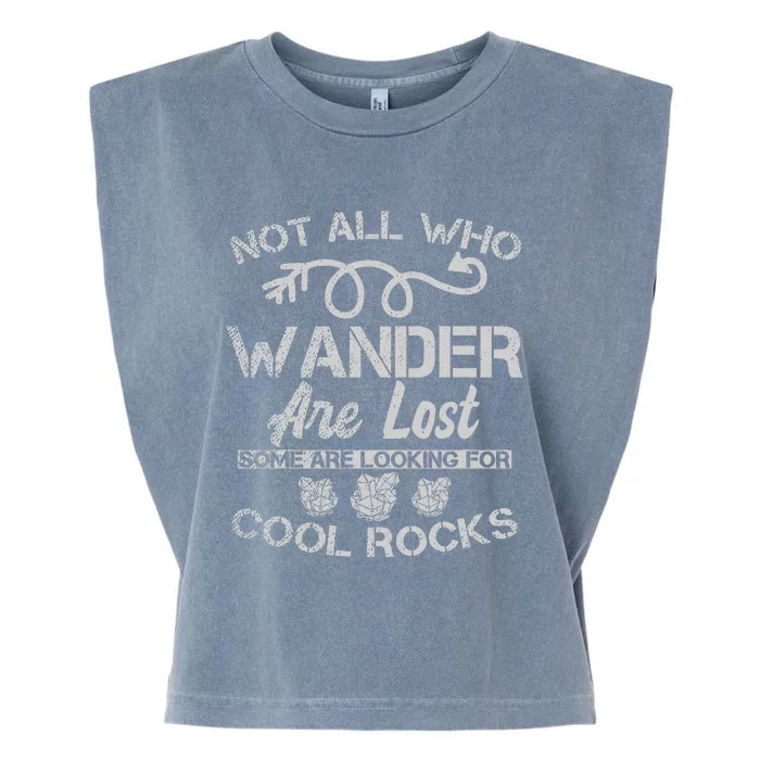 Not All Who Wander Are Lost Some Are Looking Garment-Dyed Women's Muscle Tee