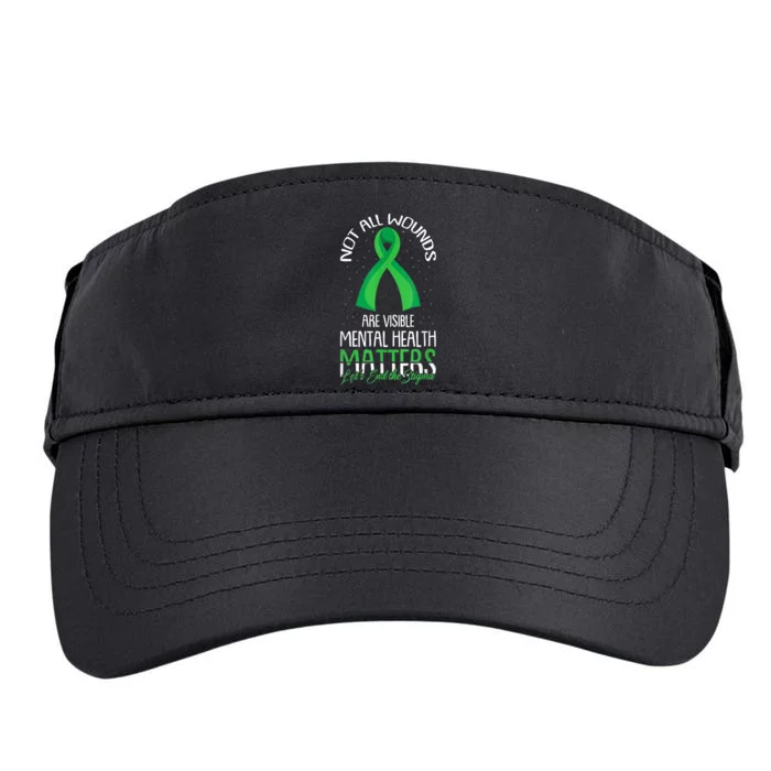 Not All Wounds Are Visible Mental Health Awareness Adult Drive Performance Visor