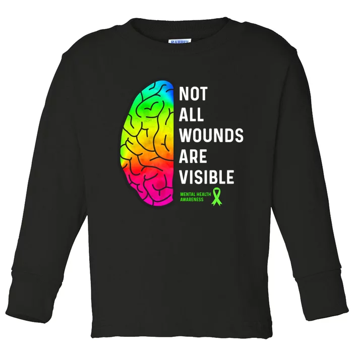 Not All Wounds Are Visible Mental Health Awareness Toddler Long Sleeve Shirt