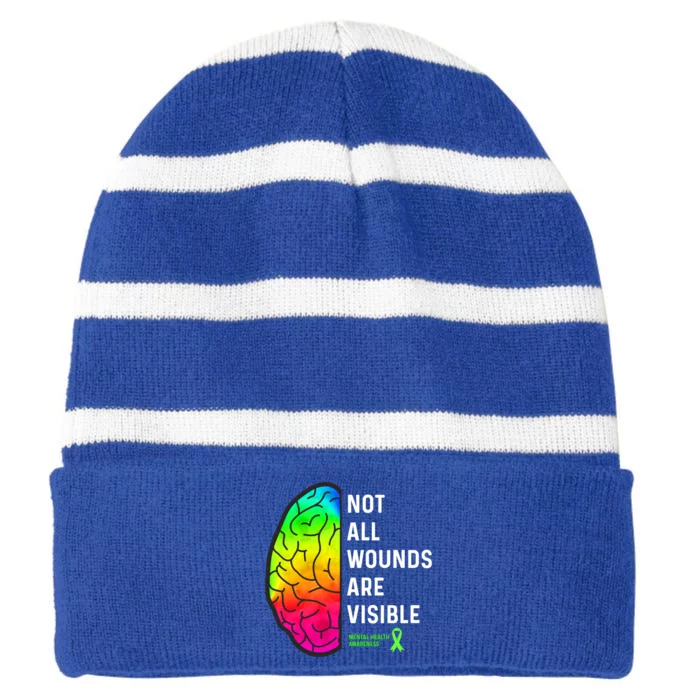 Not All Wounds Are Visible Tal Health Awareness Gift Striped Beanie with Solid Band