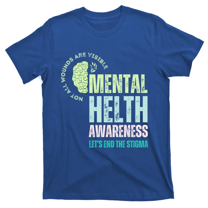 Not All Wounds Are Visible Tal Health Awareness Cool Gift T-Shirt