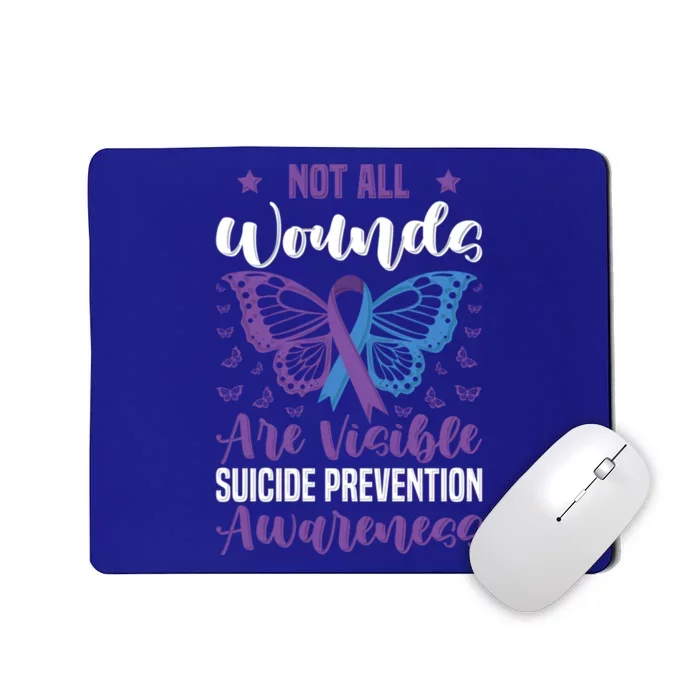 Not All Wounds Are Visible Suicide Prevention Awareness Gift Mousepad