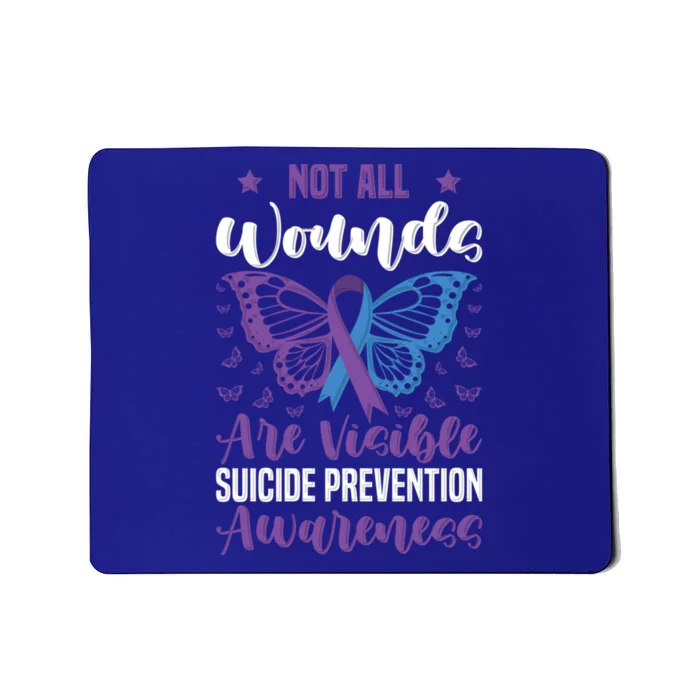 Not All Wounds Are Visible Suicide Prevention Awareness Gift Mousepad