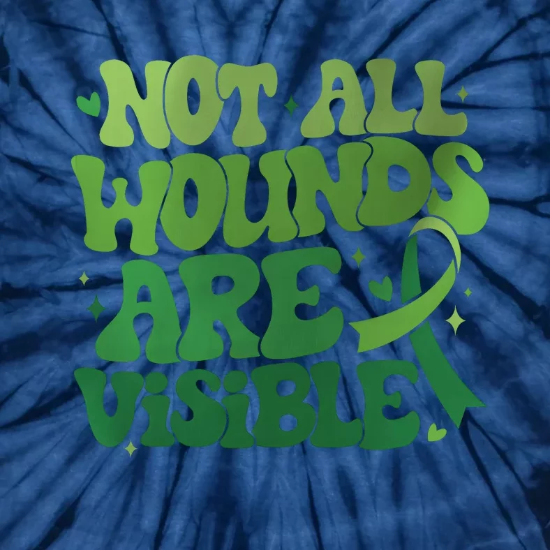 Not All Wounds Are Visible Mental Health Tie-Dye T-Shirt