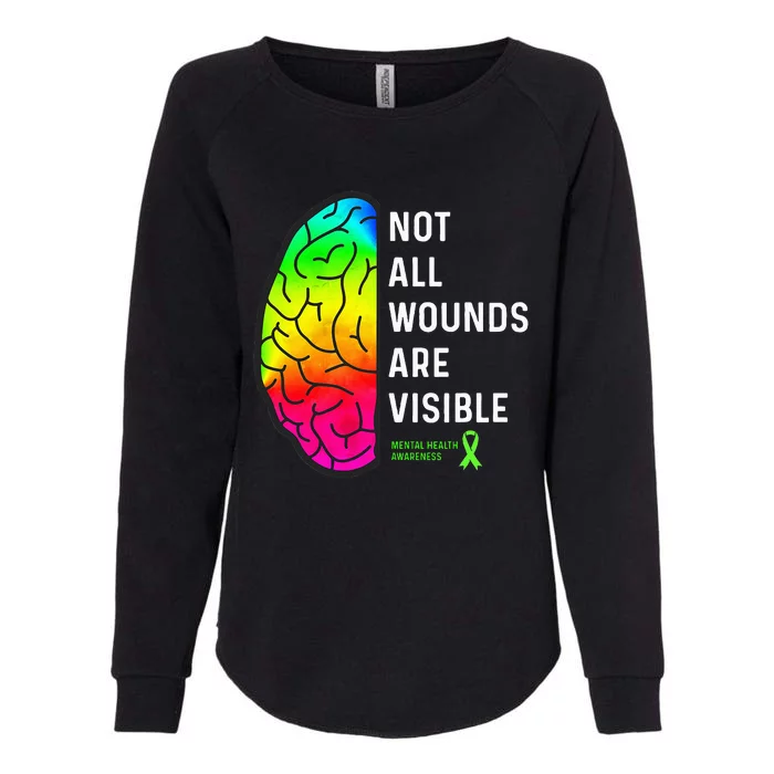 Not All Wounds are Visible Mental Health Awareness Womens California Wash Sweatshirt