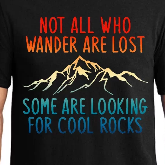 Not All Who Wander Are Lost Some Are Looking Pajama Set