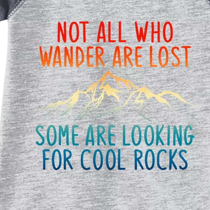 Not All Who Wander Are Lost Some Are Looking Infant Baby Jersey Bodysuit