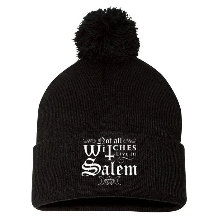 Not All Witches Live In Salem Halloween Occult Goth Witch Pom Pom 12in Knit Beanie