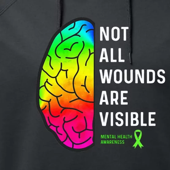 Not All Wounds Are Visible Mental Health Awareness Performance Fleece Hoodie