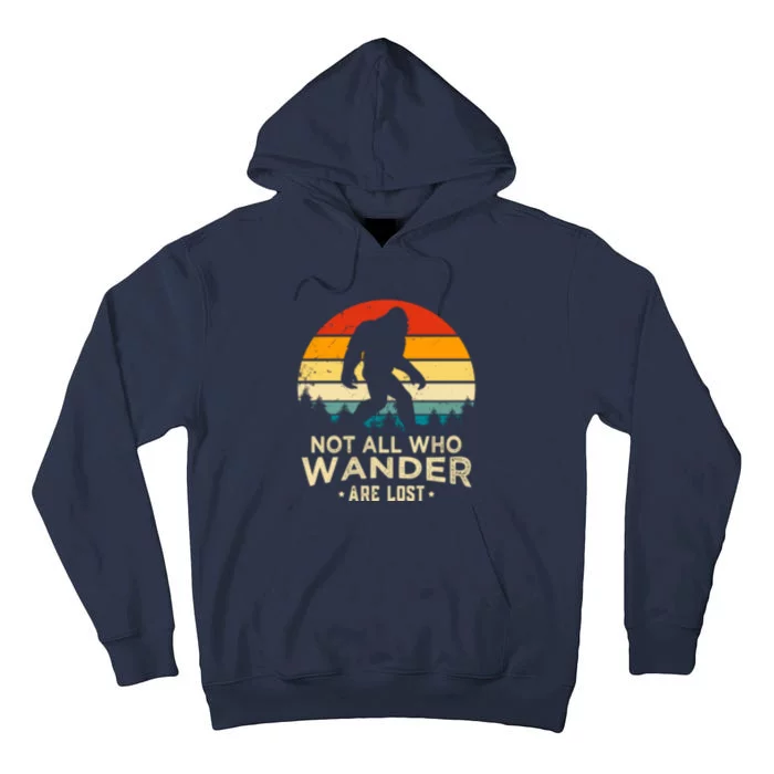 Not All Who Wander Are Lost Funny Plus Size Tall Hoodie