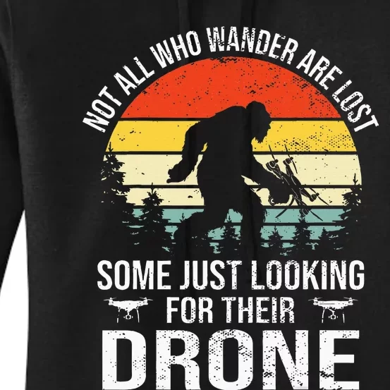 Not All Who Wander Are Lost Rc Drone Pilot Quadcopter Fpv Women's Pullover Hoodie