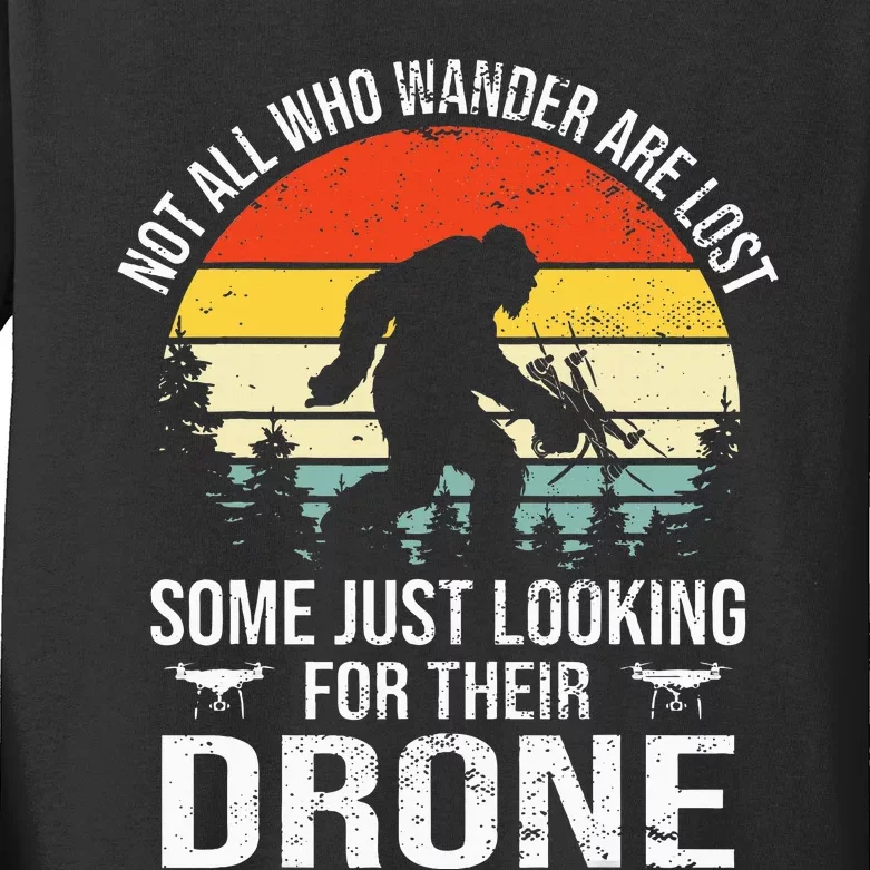 Not All Who Wander Are Lost Rc Drone Pilot Quadcopter Fpv Kids Long Sleeve Shirt