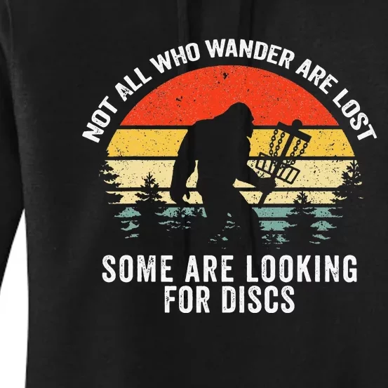 Not All Who Wander Are Lost Disc Golf Bigfoot Sasquatch Women's Pullover Hoodie