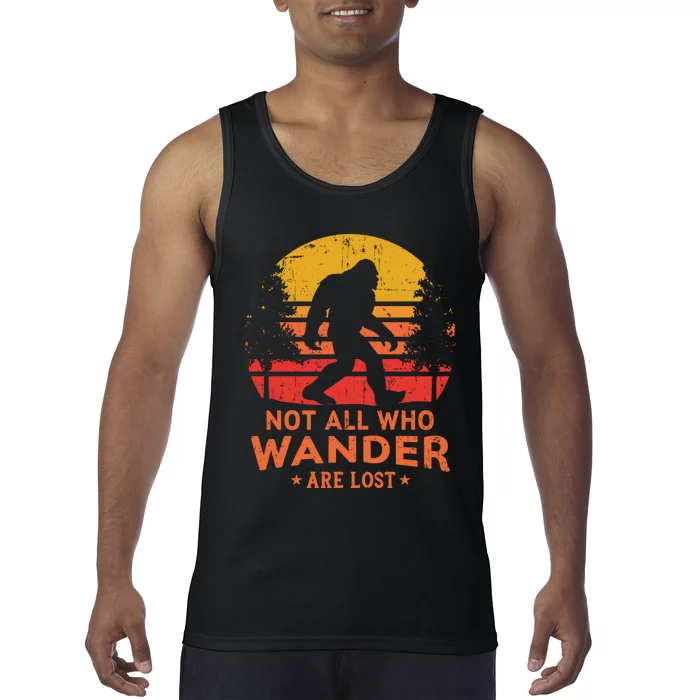 Not All Who Wander Are Lost Bigfoot Design Tank Top