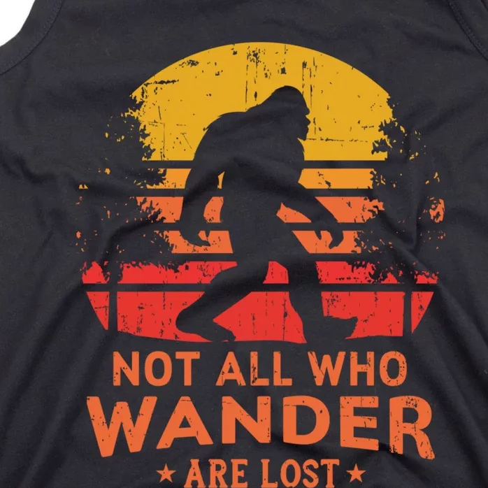 Not All Who Wander Are Lost Bigfoot Design Tank Top