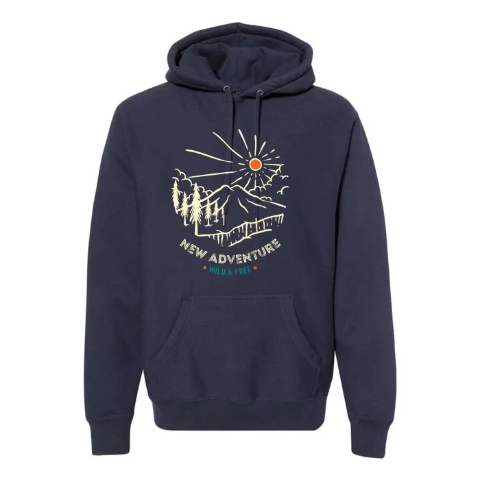 New Adventure Wild And Free Premium Hoodie