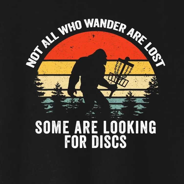 Not All Who Wander Are Lost Some Looking For Discs Bigfoot TShirt Women's Crop Top Tee