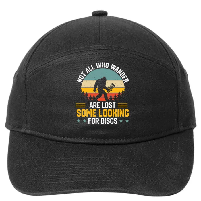 Not All Who Wander Are Lost Disc Golf Bigfoot Funny Golfing 7-Panel Snapback Hat