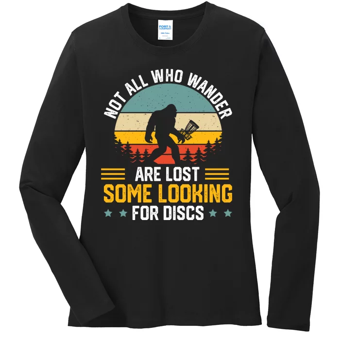 Not All Who Wander Are Lost Disc Golf Bigfoot Funny Golfing Ladies Long Sleeve Shirt