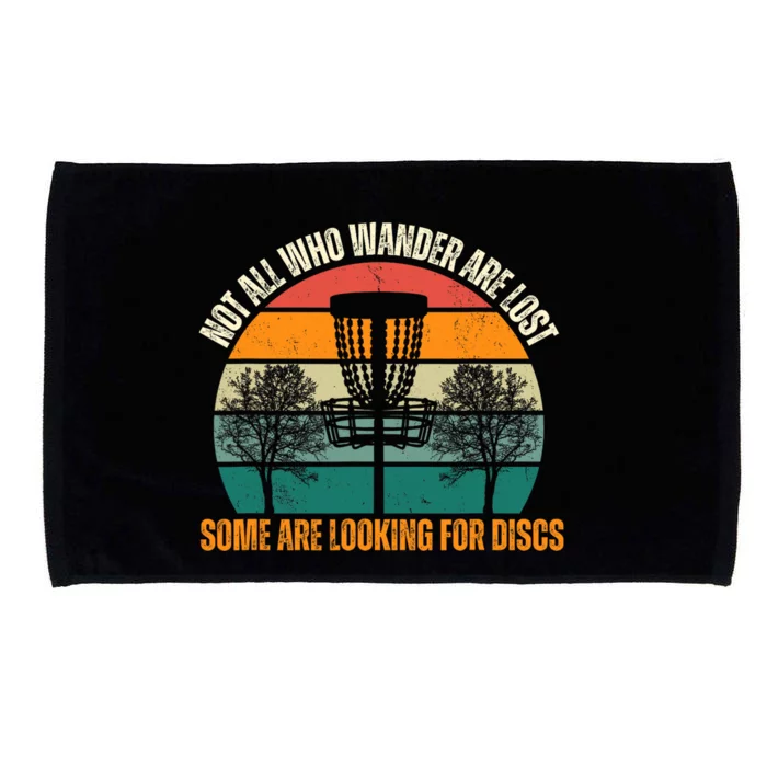 Not All Who Wander Are Lost Some Are Looking For Discs Microfiber Hand Towel