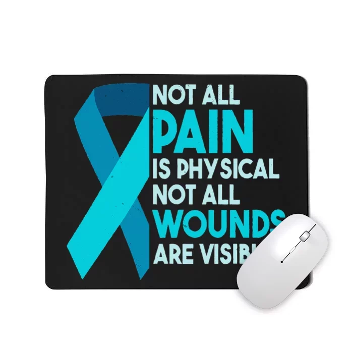 Not All Wounds Are Visible PTSD Warrior Mousepad