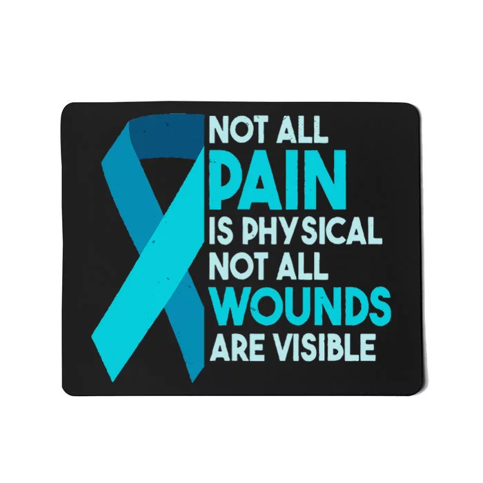 Not All Wounds Are Visible PTSD Warrior Mousepad