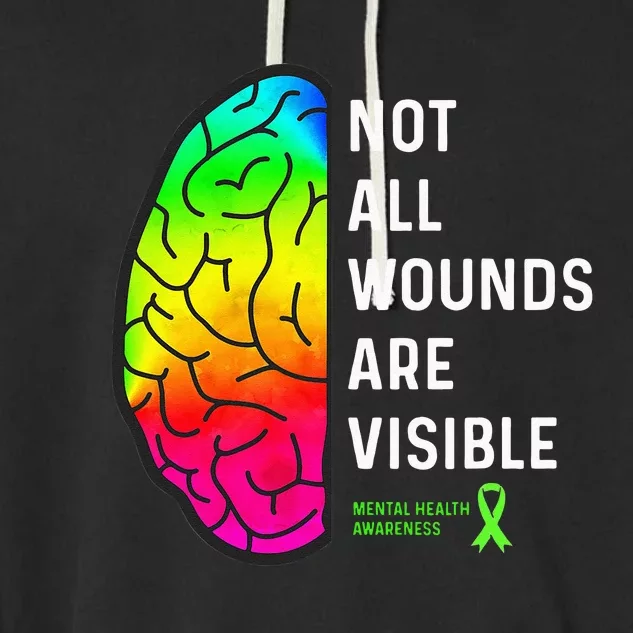 Not All Wounds Are Visible Mental Health Awareness Garment-Dyed Fleece Hoodie