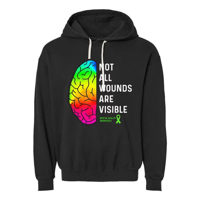 Not All Wounds Are Visible Mental Health Awareness Garment-Dyed Fleece Hoodie