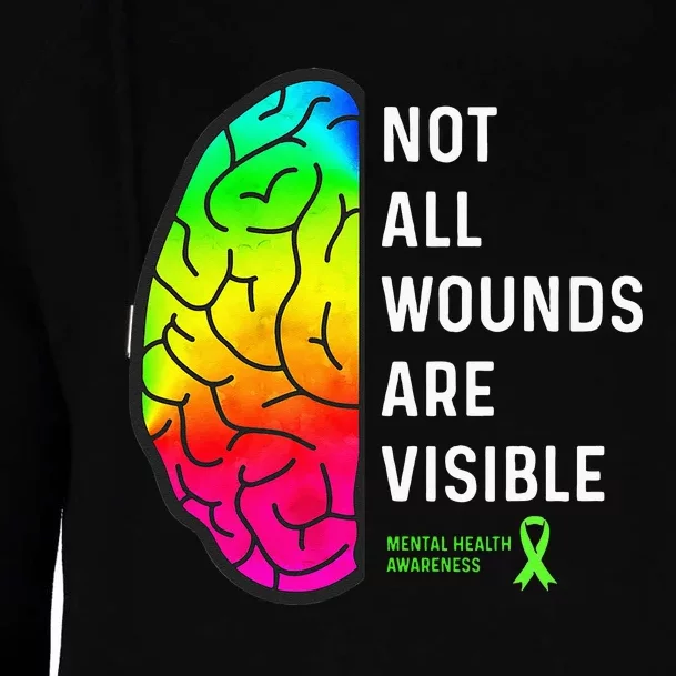 Not All Wounds Are Visible Mental Health Awareness Womens Funnel Neck Pullover Hood