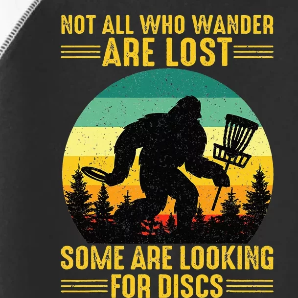 Not All Wander Are Lost Some Are Looking Disc Golf Toddler Fine Jersey T-Shirt