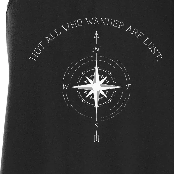 Not All Who Wander Are Lost Travel Women's Racerback Tank