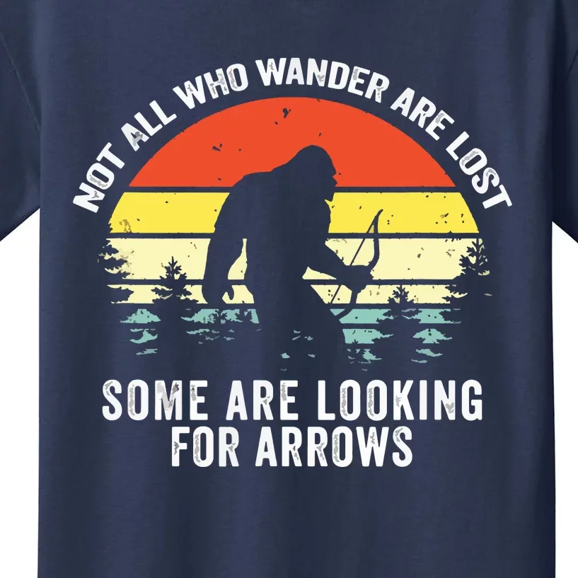 Not All Who Wander Are Lost Bigfoot Archery Bow Men Women Kids T-Shirt