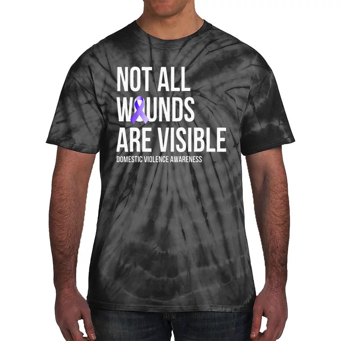 Not All Wounds Are Visible Domestic Violence Awareness Tie-Dye T-Shirt