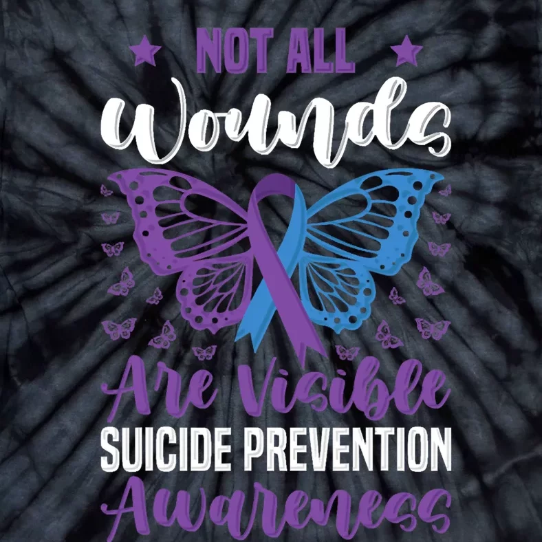 Not All Wounds Are Visible Suicide Prevention Butterfly Tie-Dye T-Shirt