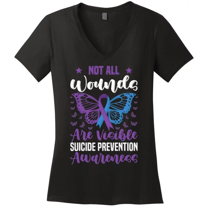 Not All Wounds Are Visible Suicide Prevention Butterfly Women's V-Neck T-Shirt