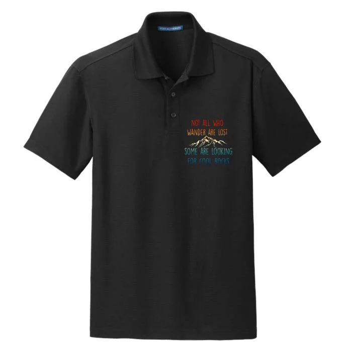 Not All Who Wander Are Lost Some Are Looking Dry Zone Grid Performance Polo