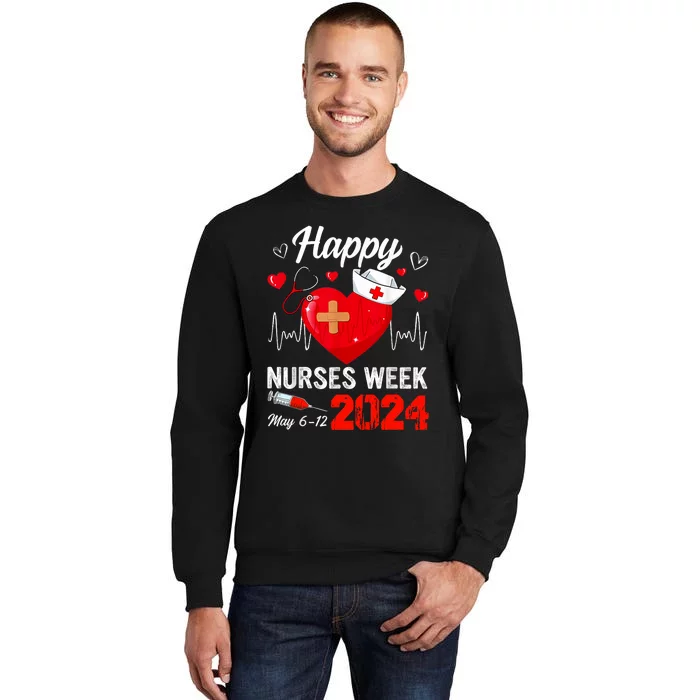 Nurse Appreciation Week Happy National Nurses Week 2024 Sweatshirt