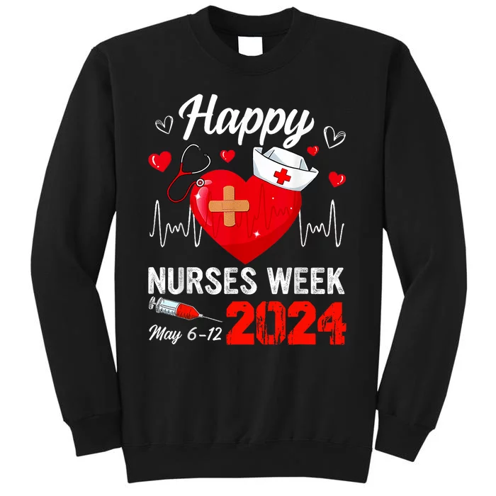 Nurse Appreciation Week Happy National Nurses Week 2024 Sweatshirt