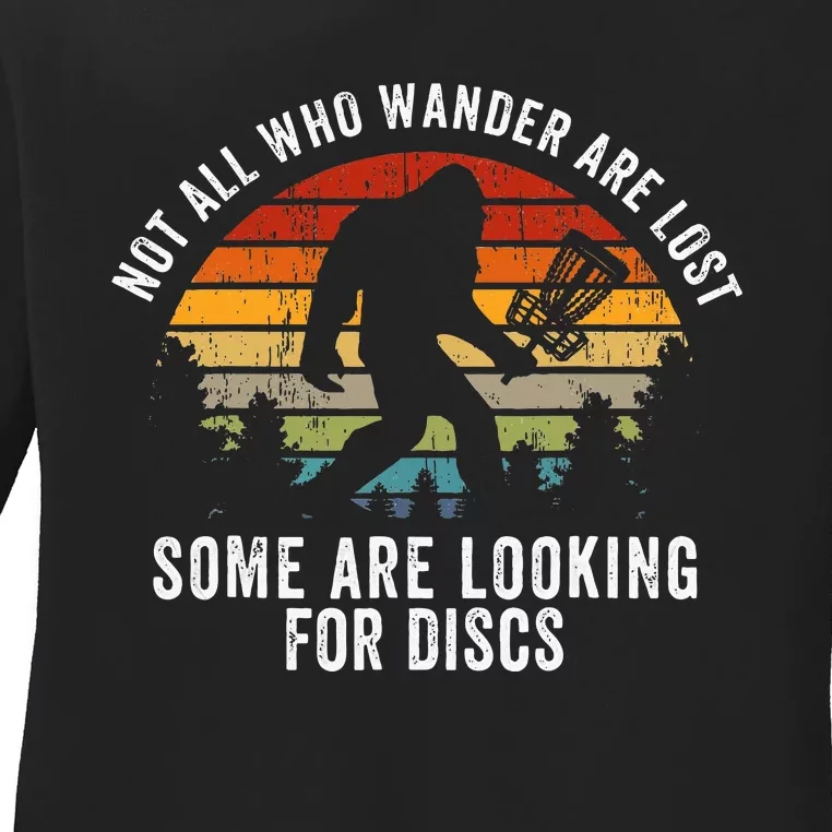 Not All Who Wander Are Lost Disc Golf Bigfoot Sasquatch Ladies Long Sleeve Shirt