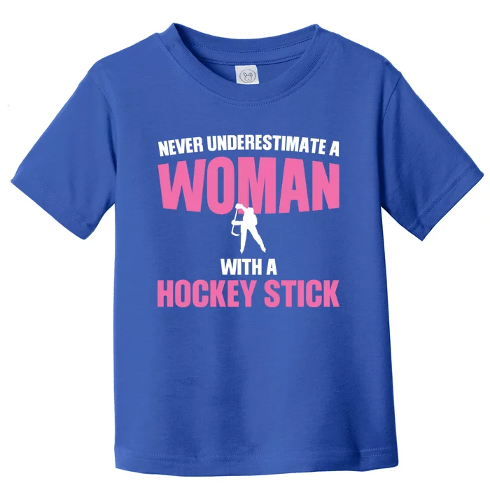 Never A With A Hockey Stick Hockey Stick Meaningful Gift Toddler T-Shirt